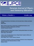 					View Vol. 5 No. 2 (2013): EJPCE - Eurasian Journal of Physics and Chemistry Education
				